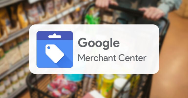 How to Promote Your E-commerce Business for Free with Google Merchant Center