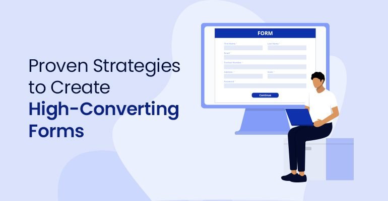 Proven strategies for high-converting lead forms